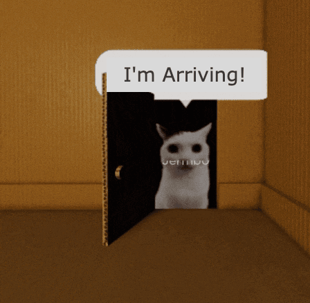 Cat Behind Door Saying I'm Arriving GIF