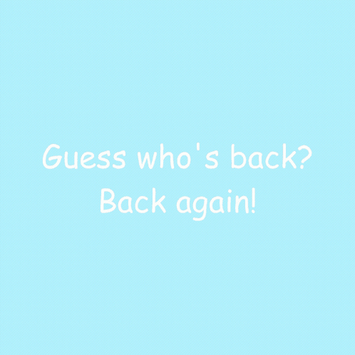 A Picture Of A Cat With The Words " Guess Who 'S Back Back Again " Below It GIF