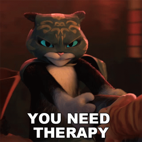 A Picture Of A Cat With The Words " You Need Therapy " On It GIF