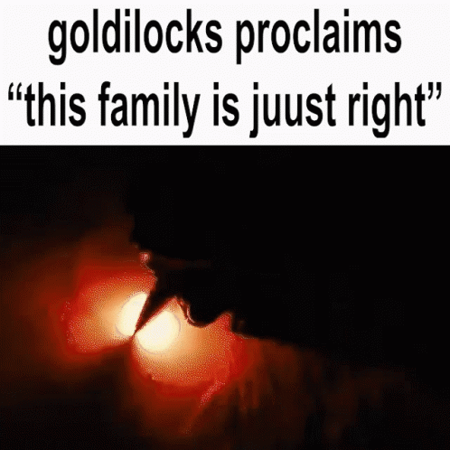 A Picture Of A Chicken With The Words `` Goldilocks Proclaims `` This Family Is Jujust Right '' GIF