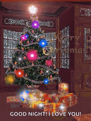 A Picture Of A Christmas Tree With The Words Good Night I Love You On The Bottom GIF
