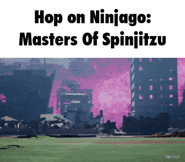 A Picture Of A City With The Words " Hop On Ninjago Masters Of Spinjitzu " GIF