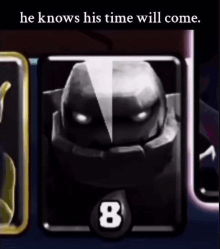 A Picture Of A Clash Of Clans Card That Says He Knows His Time Will Come . GIF