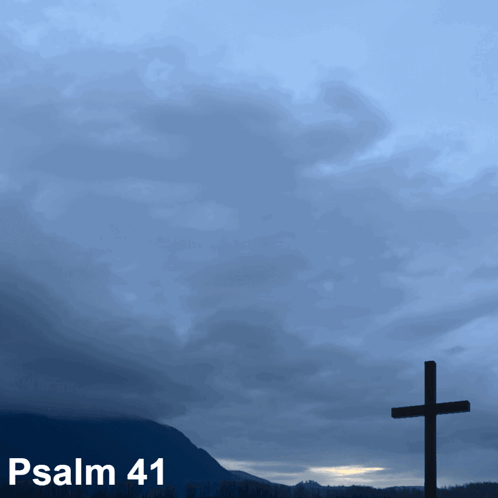 A Picture Of A Cross And The Words Psalm 41 GIF