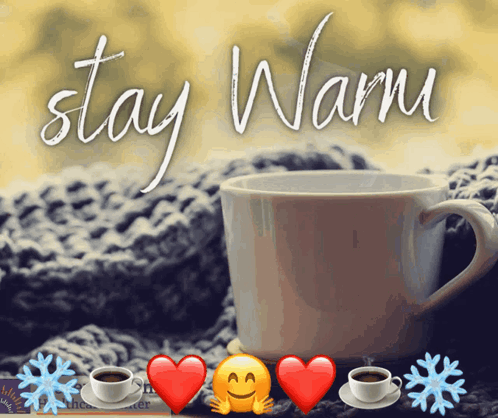A Picture Of A Cup Of Coffee With The Words Stay Warm Written Above It GIF
