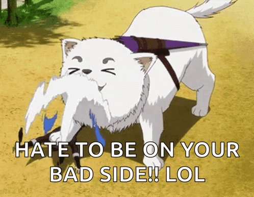 A Picture Of A Dog That Says " Hate To Be On Your Bad Side !! Lol " GIF