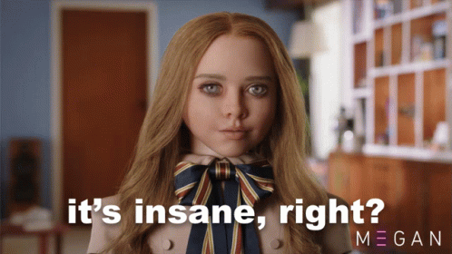 A Picture Of A Doll With The Words It 'S Insane Right Megan GIF