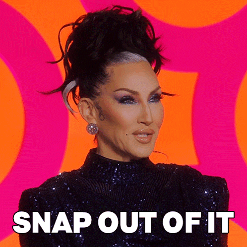 A Picture Of A Drag Queen With Snap Out Of It Written On It GIF