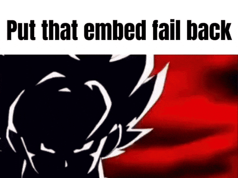 A Picture Of A Dragon Ball Z Character With The Words `` Put That Embed Fail Back '' Written On It . GIF