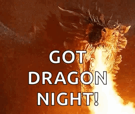 A Picture Of A Dragon With The Words `` Got Dragon Night '' On It GIF