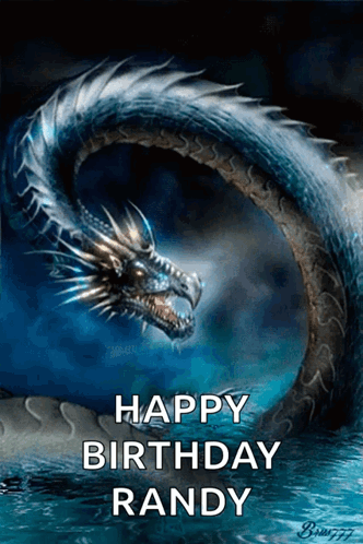 A Picture Of A Dragon With The Words Happy Birthday Randy On It GIF