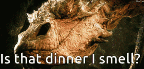 A Picture Of A Dragon With The Words Is That Dinner I Smell Below It GIF