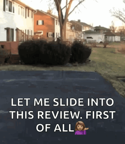 A Picture Of A Driveway With The Words Let Me Slide Into This Review First Of All On It GIF