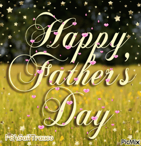 A Picture Of A Field With The Words Happy Father 'S Day GIF