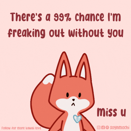 A Picture Of A Fox With The Words There 'S A 99 % Chance I 'M Freaking Out GIF