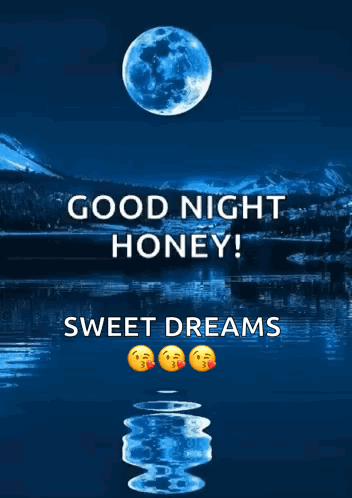 A Picture Of A Full Moon With The Words Good Night Honey Sweet Dreams Below It GIF