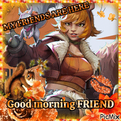 A Picture Of A Girl And A Squirrel With The Words My Friends Are Here Good Morning Friend GIF