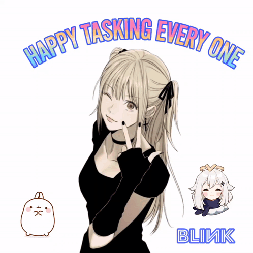 a picture of a girl and the words happy tasking every one