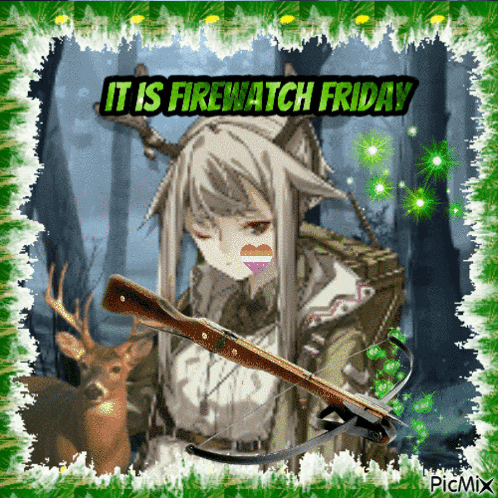 A Picture Of A Girl Holding A Crossbow With The Words " It Is Firewatch Friday " Above Her GIF