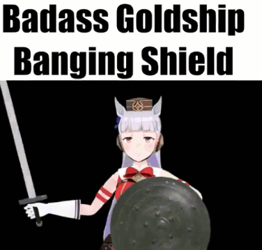 a picture of a girl holding a sword and shield with the words badass goldship banging shield