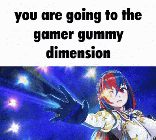 A Picture Of A Girl With A Caption That Says " You Are Going To The Gamer Gummy Dimension " GIF