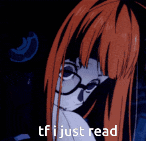 A Picture Of A Girl With Glasses And The Words Tf I Just Read Below Her GIF
