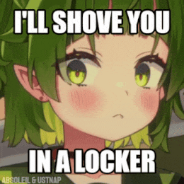 A Picture Of A Girl With Green Hair And A Caption That Says I 'Ll Shove You In A Locker GIF