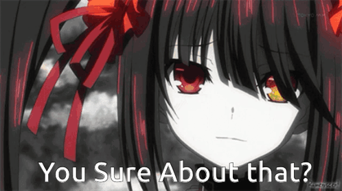 A Picture Of A Girl With Red Eyes And The Words " You Sure About That " Below Her GIF