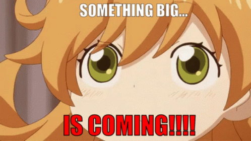 A Picture Of A Girl With Something Big Is Coming GIF