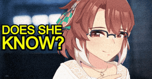 A Picture Of A Girl With The Words Does She Know GIF