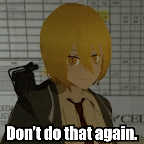 A Picture Of A Girl With The Words " Don 'T Do That Again " GIF
