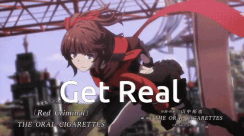 A Picture Of A Girl With The Words " Get Real " On The Bottom GIF