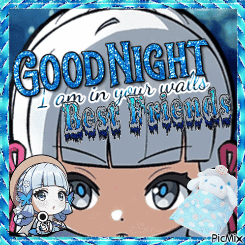 A Picture Of A Girl With The Words Goodnight I Am In Your Walls Best Friends GIF