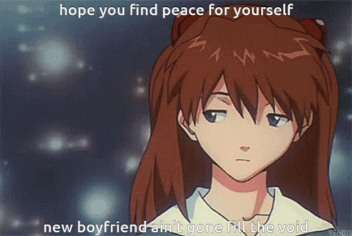 A Picture Of A Girl With The Words Hope You Find Peace For Yourself New Boyfriend Ain 'T Gone Fill The Void GIF