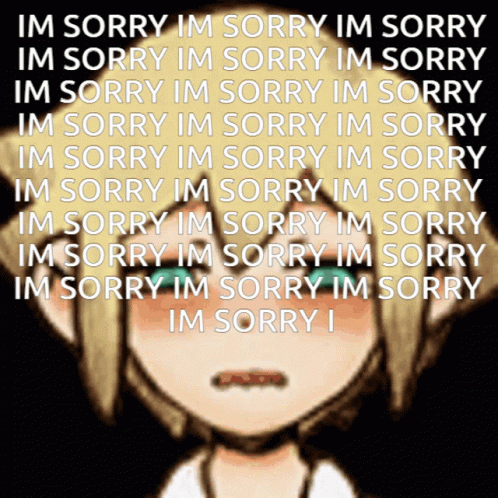 A Picture Of A Girl With The Words Im Sorry Im Sorry Im Sorry Im Sorry Im Sorry Im Sorry Im Sorry I GIF