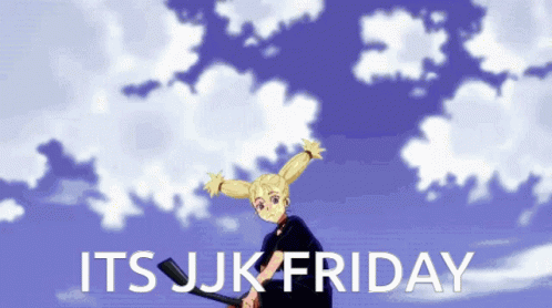 A Picture Of A Girl With The Words Its Jjk Friday On It GIF