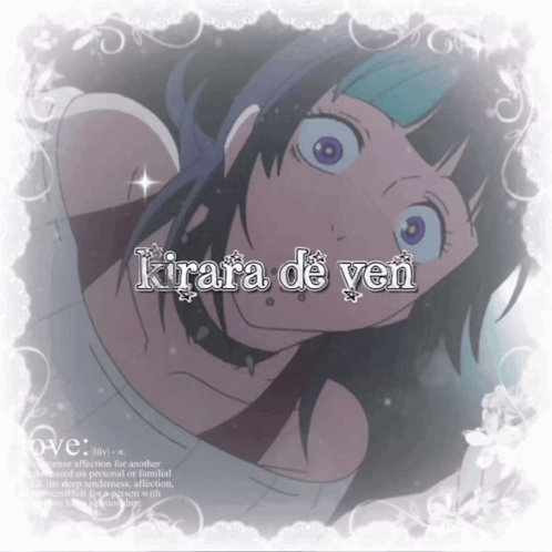 A Picture Of A Girl With The Words Kirara De Yen Written On It GIF