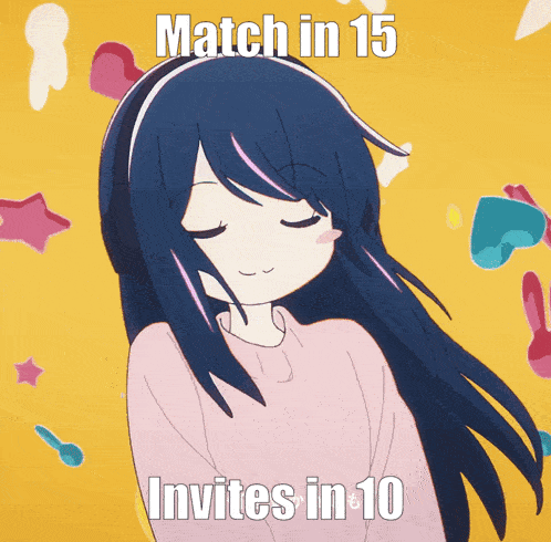 A Picture Of A Girl With The Words Match In 15 Invites In 10 On The Bottom GIF