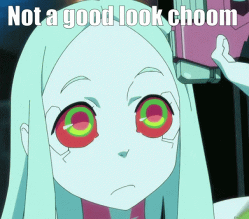 A Picture Of A Girl With The Words Not A Good Look Choom On It GIF