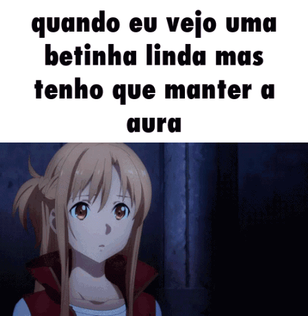 a picture of a girl with the words quando eu vejo uma betinha linda mas tenho que manter a aura