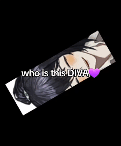 A Picture Of A Girl With The Words " Who Is This Diva " On It GIF