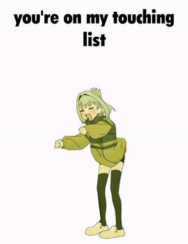 A Picture Of A Girl With The Words " You 'Re On My Touching List " On The Bottom GIF