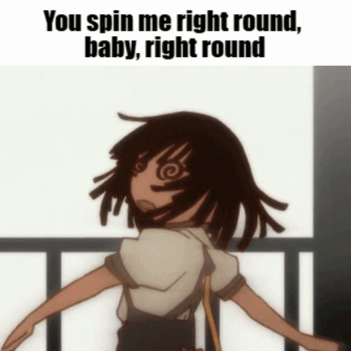 A Picture Of A Girl With The Words " You Spin Me Right Round Baby Right Round " Above Her GIF