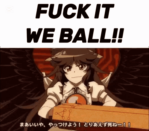 a picture of a girl with wings and the words " fuck it we ball !! "
