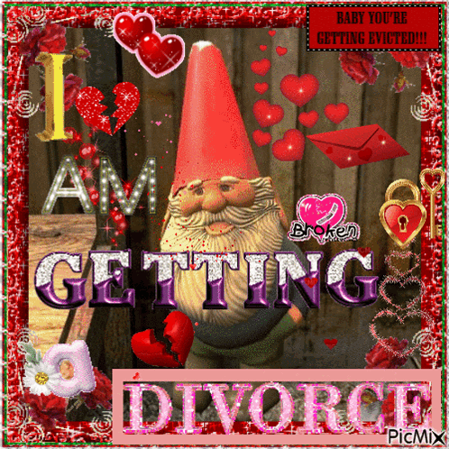 A Picture Of A Gnome With The Words I Am Getting Divorce Written On It GIF