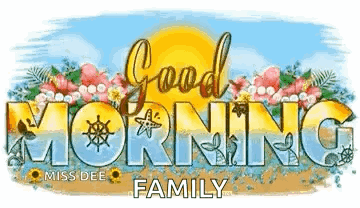 A Picture Of A Good Morning Sign With Flowers And The Sun . GIF