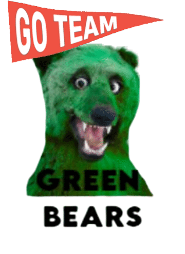 A Picture Of A Green Bear With The Words Go Team Green Bears GIF