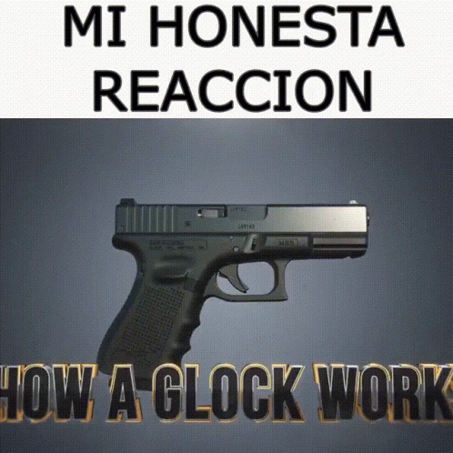 A Picture Of A Gun With The Words " How A Glock Work " Below It GIF