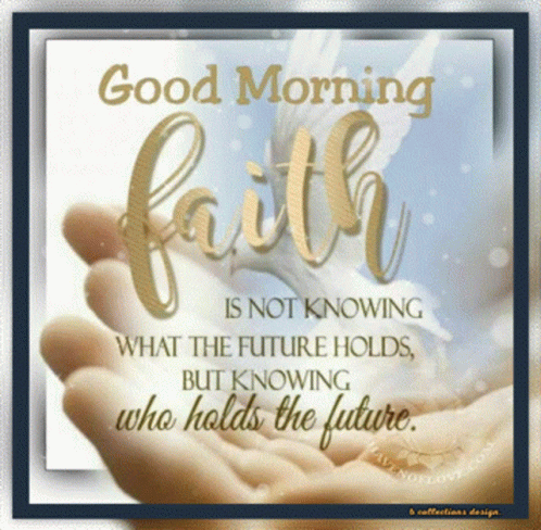 Hand With Good Morning Faith Quote GIF