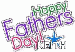 A Picture Of A Happy Father 'S Day Greeting Card With The Name Keith . GIF